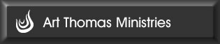 Learn more about Art Thomas Ministries