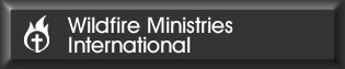 Get involved with Wildfire Ministries International